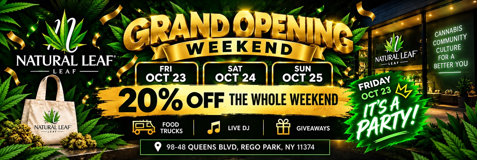 Grand Opening Weekend at Natural Leaf — 20% off the whole weekend, Friday Oct 23 to Sunday Oct 25, with food trucks, a live DJ, giveaways, and exclusive deals.